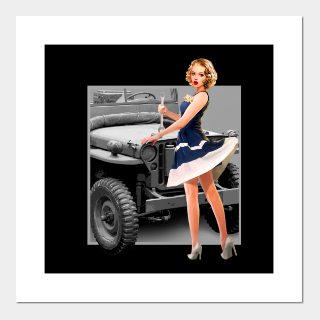 Pin Up Girls Classic Vehicle Ww2 Pin Up Girl Pin Up Vintage Posters